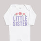 Little Sister - Baby Bodysuit (Choice of Style)