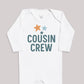Cousin Crew - Baby Bodysuit (Choice of Style)