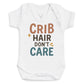 Crib Hair Don't Care - Baby Bodysuit (Choice of Style)