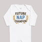 Future Nap Champion - Baby Bodysuit (Choice of Style)