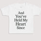 And You've Held My Heart Since - Baby Gift Set - Baby Bodysuit Gift Set