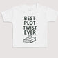 Best Plot Twist Ever - Baby Gift Set - Baby Bodysuit Gift Set