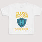 Close Enough Sidekick - Baby Gift Set - Baby Bodysuit Gift Set