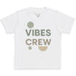 Vibes Crew - Kids T-Shirt 3 yrs to 14 yrs
