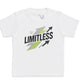 Limitless - Kids T-Shirt 3 yrs to 14 yrs