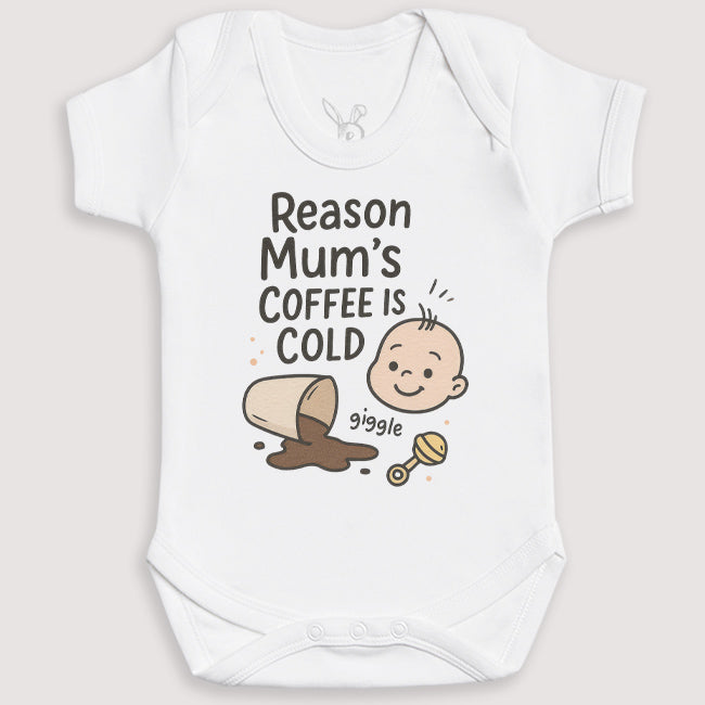Reason Mums Coffee Is Cold - Baby Gift Set - Baby Bodysuit Gift Set