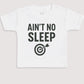 Ain't No Sleep - Baby Gift Set - Baby Bodysuit Gift Set