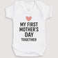 My First Mothers Day Together - Baby Gift Set - Baby Bodysuit Gift Set