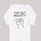 Tiny But Mighty Outline - Baby Bodysuit (Choice of Style)