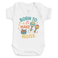 Born To Make Noise - Baby Bodysuit (Choice of Style)
