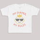 My Diaper My Rules - Baby Bodysuit (Choice of Style)