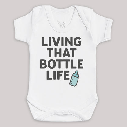 Living That bottle Life - Baby Bodysuit (Choice of Style)