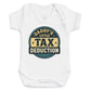 Daddys Little Tax Deduction - Baby Bodysuit (Choice of Style)