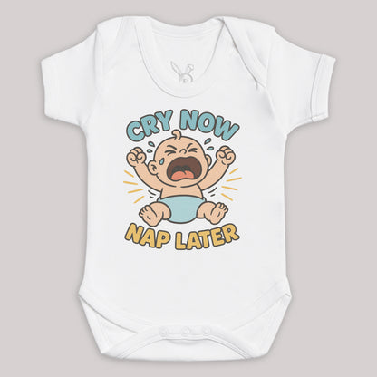 Cry Now Nap Later - Baby Bodysuit (Choice of Style)