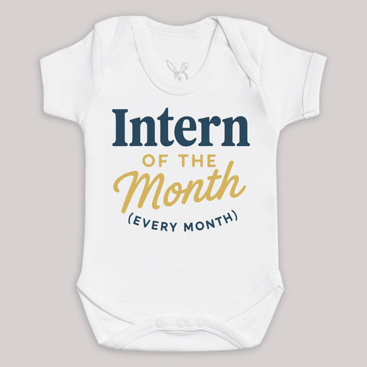 Intern Of The Month - Baby Bodysuit (Choice of Style)