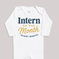 Intern Of The Month - Baby Bodysuit (Choice of Style)