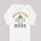 Break Time Boss - Baby Bodysuit (Choice of Style)