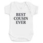 Best Cousin Ever - Baby Bodysuit (Choice of Style)