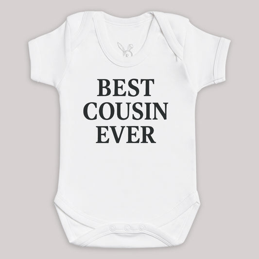 Best Cousin Ever - Baby Bodysuit (Choice of Style)