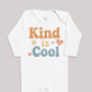 Kind Is Cool - Baby Bodysuit (Choice of Style)