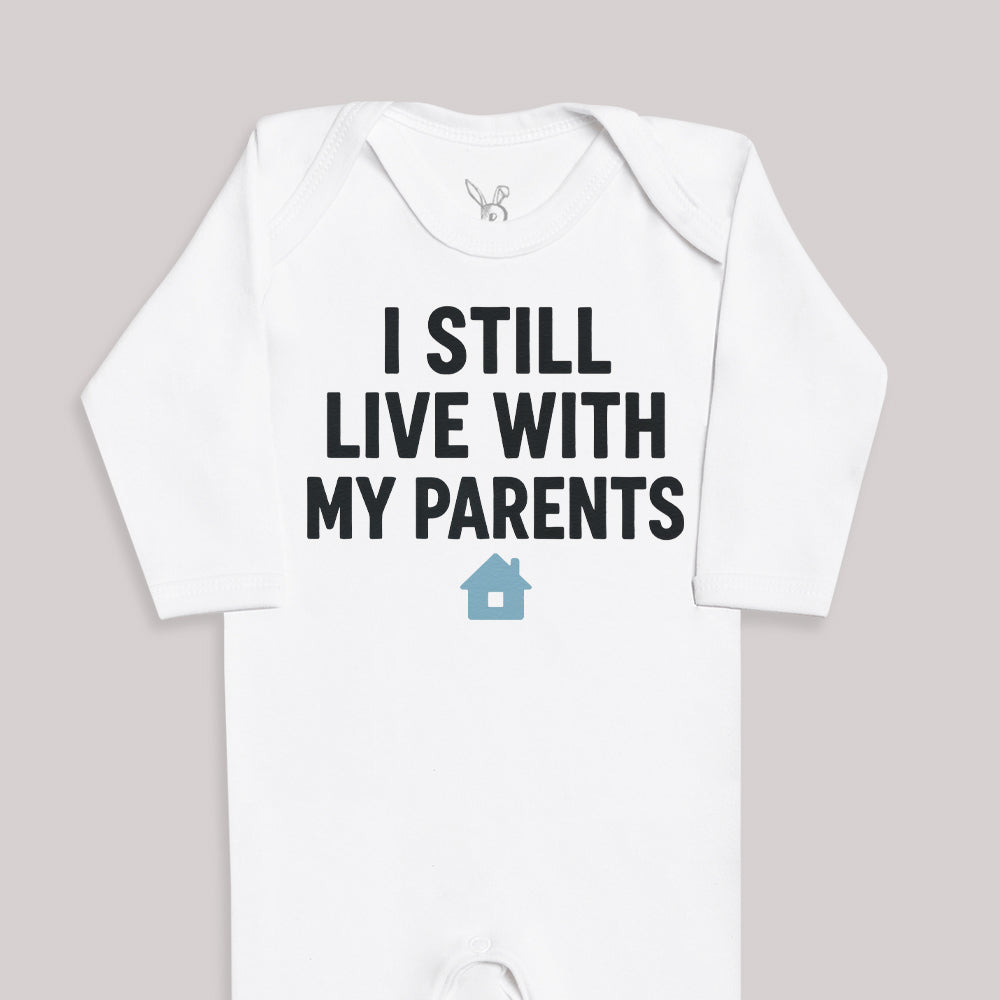 I Still Live With My Parents - Baby Bodysuit (Choice of Style)