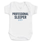 Professional Sleeper - Baby Bodysuit (Choice of Style)