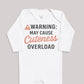 Warning may Cause Cuteness Overload - Baby Bodysuit (Choice of Style)