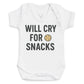 Will Cry For Snacks - Baby Bodysuit (Choice of Style)
